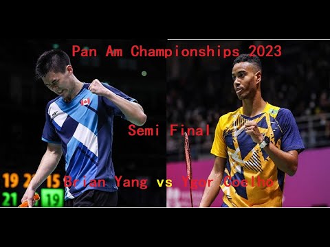 杨灿VS奥利维拉 2023泛美洲锦标赛男单半决赛视频